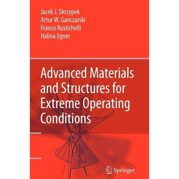 Advanced Materials and Structures for Extreme Operating Conditions, (Paperback)