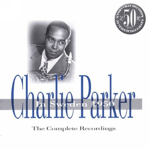 Charlie Parker - In Sweden 1950 - Music & Performance - CD
