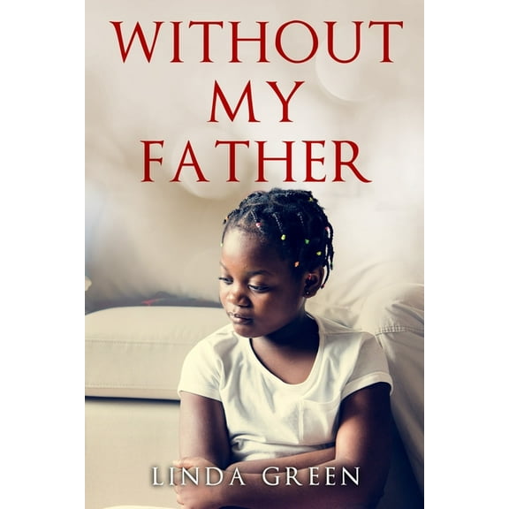 Without My Father (Paperback)