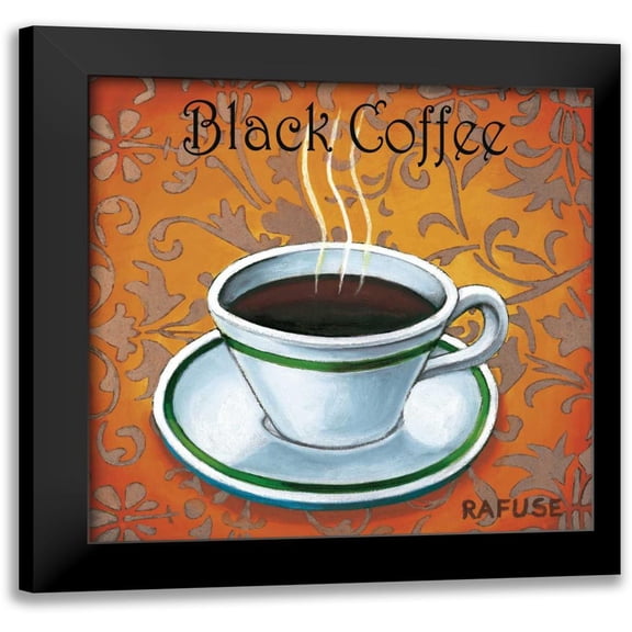 Rafuse, Will 12x12 Black Modern Framed Museum Art Print Titled - Black Coffee