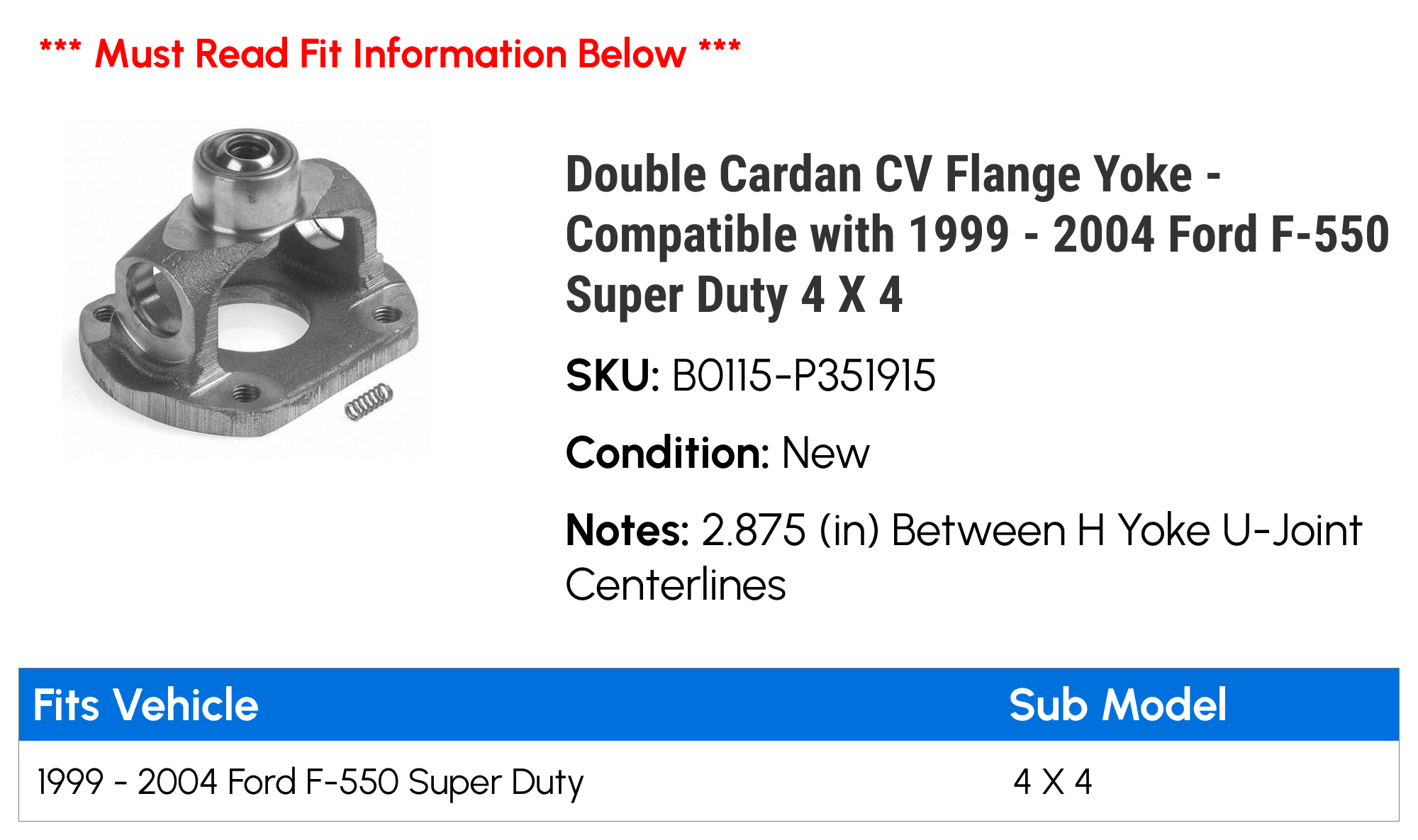 Double Cardan CV Flange Yoke - Compatible with 1999 - 2004 Ford F-550 Super  Duty 4 X 4 2000 2001 2002 2003 - Walmart.com