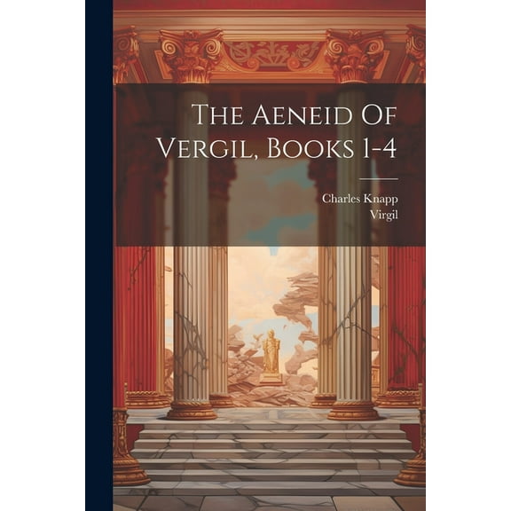 The Aeneid Of Vergil, Books 1-4 (Paperback)