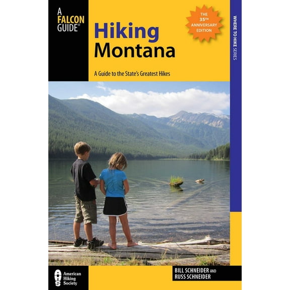 State Hiking Guides Series: Hiking Montana : A Guide to the State's Greatest Hikes (Edition 10) (Paperback)