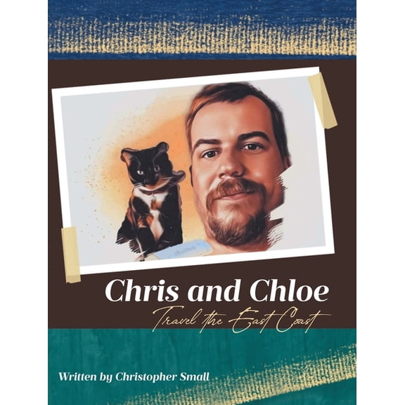 Chris and Chloe Travel the East Coast, (Hardcover)