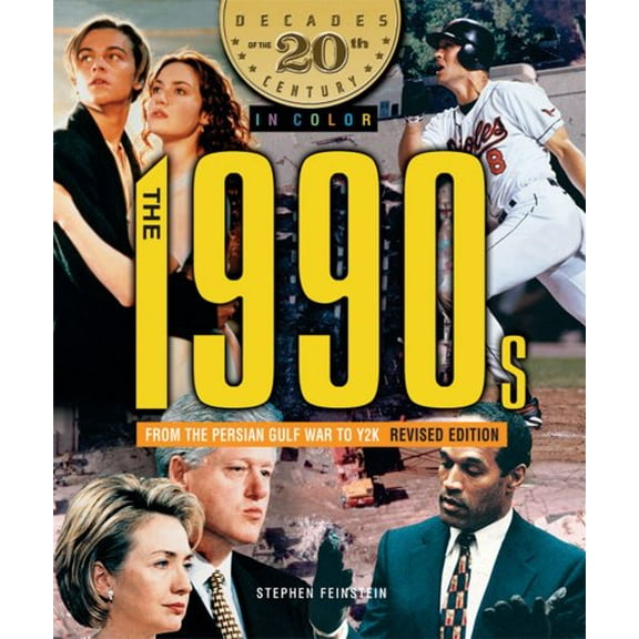 Pre-Owned The 1990s from the Persian Gulf War to Y2K (Decades of the 20th Century in Color) Paperback