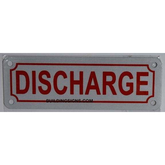 Discharge Sign (Aluminium 2X6, Reflective Sign)