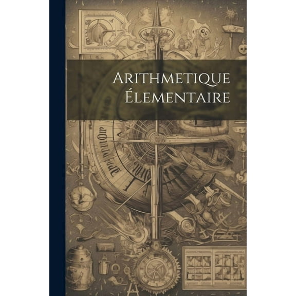 Arithmetique Élementaire (Paperback)