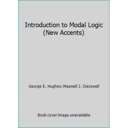 Introduction to Modal Logic (New Accents) [Paperback - Used]