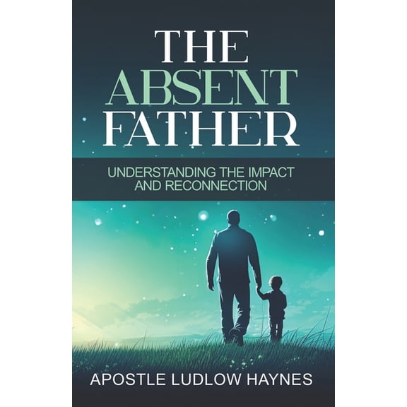 The Absent Father, (Paperback)