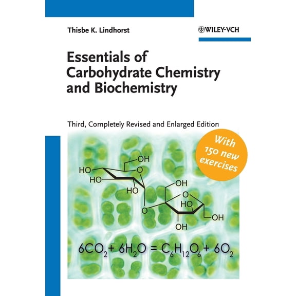Essentials of Carbohydrate Chemistry and Biochemistry, (Paperback)