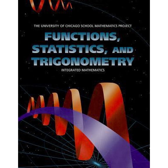 Pre-Owned Functions, Statistics, and Trigonometry (UCSMP - University of Chicago School Mathematics Project) (Hardcover) 0673459268 9780673459268
