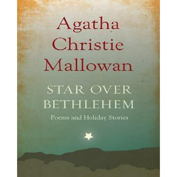 Star over Bethlehem: Poèmes et Histoires de Vacances