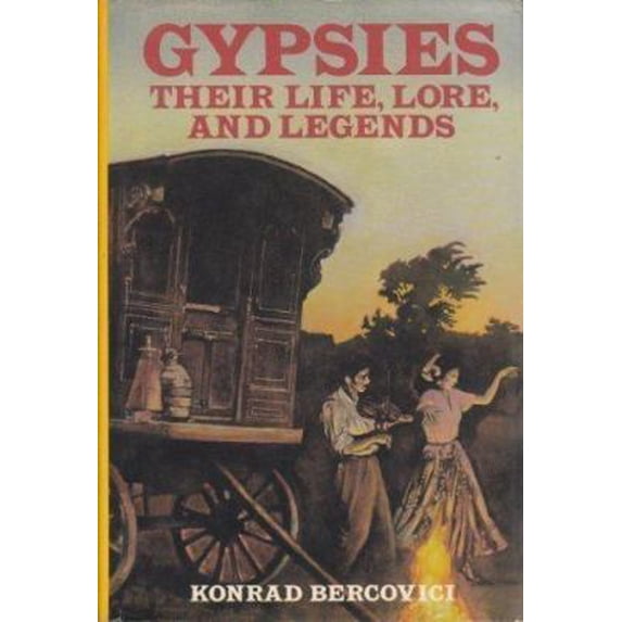 Pre-Owned Gypsies: Their Life, Lore, and Legends (Hardcover) 051741290X 9780517412909