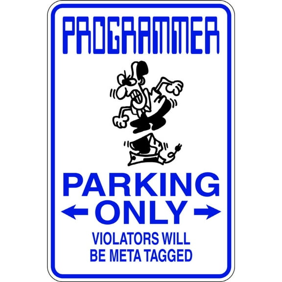 Do It Yourself Wall Decal Sticker Programmer Parking Signs Size: 9 X 18 "
