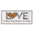 thumbnail image 3 of Stupell Industries Love Makes House a Home Motivational Family Phrase, 30 x 13, Design by Marla Rae, 3 of 5