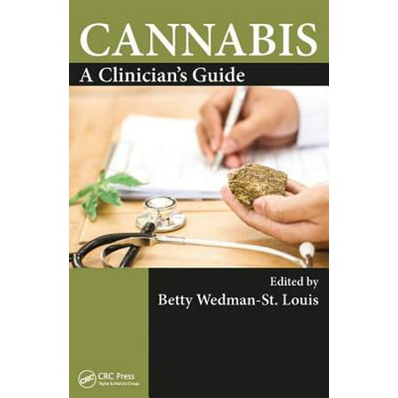 Cannabis : A Clinician's Guide