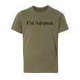 thumbnail image 2 of I'm adopted -Family Reunion youthT-shirts - Olive MH200YFAM S65 L, 2 of 3