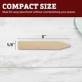 thumbnail image 2 of Harris Seeds Smooth Wooden Plant Labels 8 x 5/8 Inch, Untreated Garden Markers, 500 Count, 2 of 7