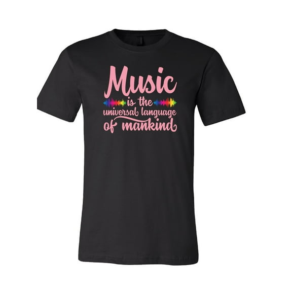 Music is the Universal Language of Mankind T-Shirt
