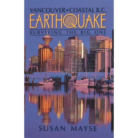 Earthquake : Surviving the Big One
