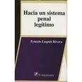 thumbnail image 1 of HACIA UN SISTEMA PENAL LEGITIMO DISTRIBUCIONES FONTAMARA ERNESTO LUQUIN RIVERA, 1 of 2