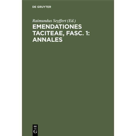 Emendationes Taciteae, Fasc. 1: Annales, (Hardcover)
