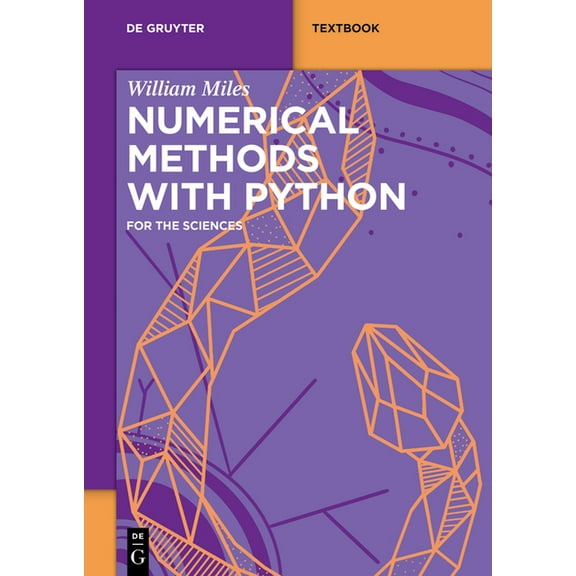 de Gruyter Textbook Numerical Methods with Python: For the Sciences, (Paperback)