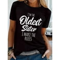 thumbnail image 1 of Summer-Ready Oldest Sister Printed Tee: Casual, Comfy, & Carefree - Perfect Elasticity & Durable Crew Neck Top Tee For Adult, Men, Women, Teen, Teenager, Adolescent, Youth, 1 of 6
