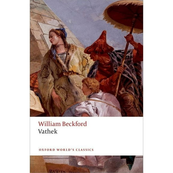 Oxford World's Classics Vathek, (Paperback)