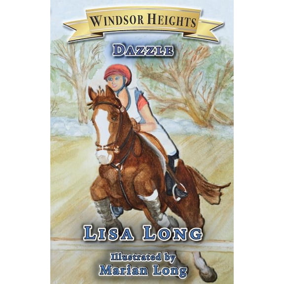 Windsor Heights Book Windsor Heights Book 7: Dazzle, Book 7, (Paperback)