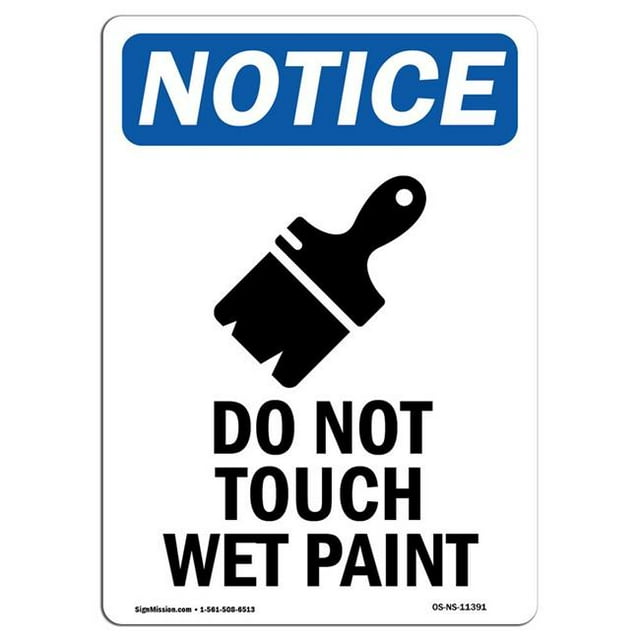 SignMission OS-NS-A-1014-V-11391 10 x 14 in. OSHA Notice Sign - Do Not Touch Wet Paint