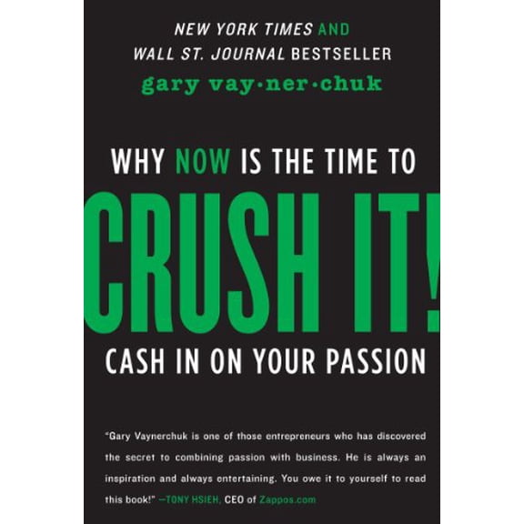 Pre-Owned Crush It!: Why Now Is The Time To Cash In On Your Passion (Paperback) 0062295020 9780062295026
