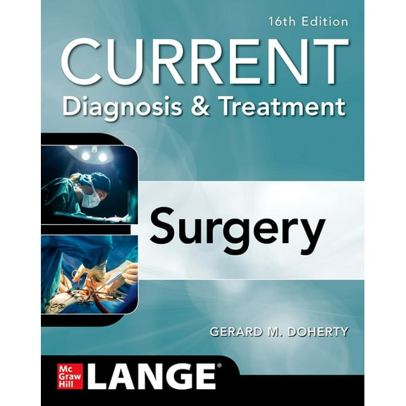 Current Diagnosis and Treatment Surgery, 16th Edition, (Paperback)