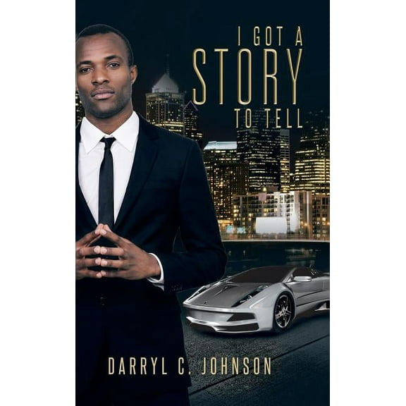 I Got a Story to Tell (Hardcover)