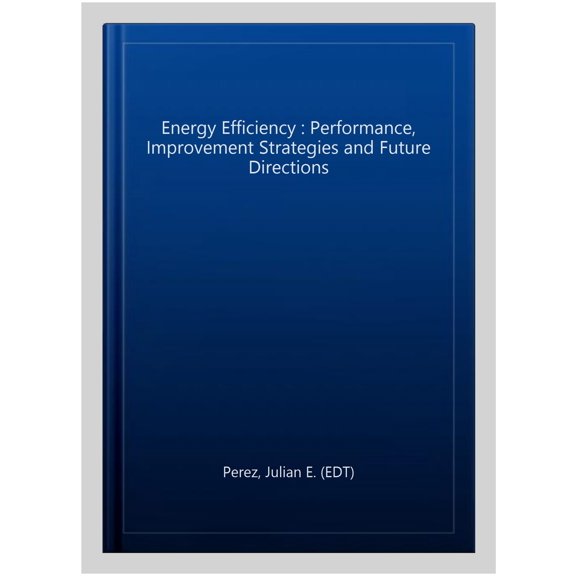 Pre-Owned Energy Efficiency : Performance, Improvement Strategies and Future Directions