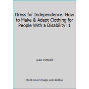 Angle View: Dress for Independence: How to Make & Adapt Clothing for People With a Disability: 1 [Paperback - Used]