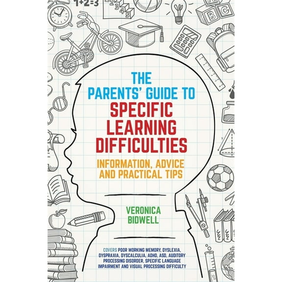 The Parents' Guide to Specific Learning Difficulties, (Paperback)