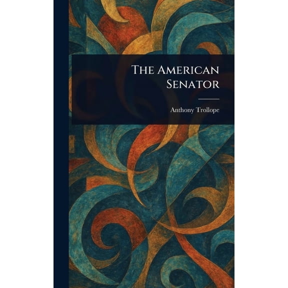 The American Senator, (Hardcover)