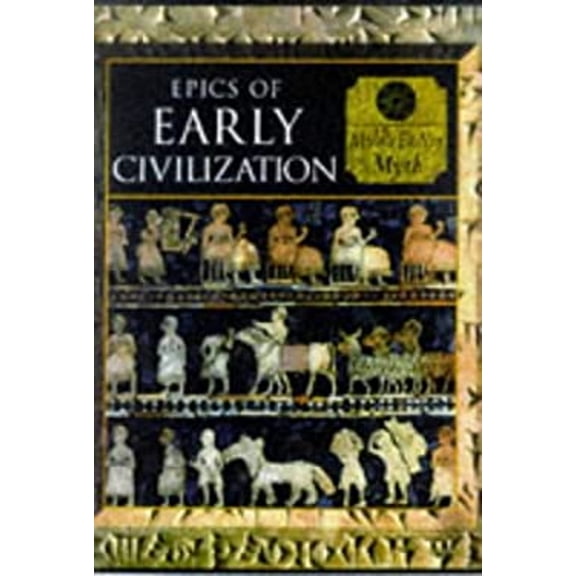 Pre-Owned Epics of Early Civilization: Myths of the Ancient Near East (Myth and Mankind) (Hardcover) 0705435539 9780705435536