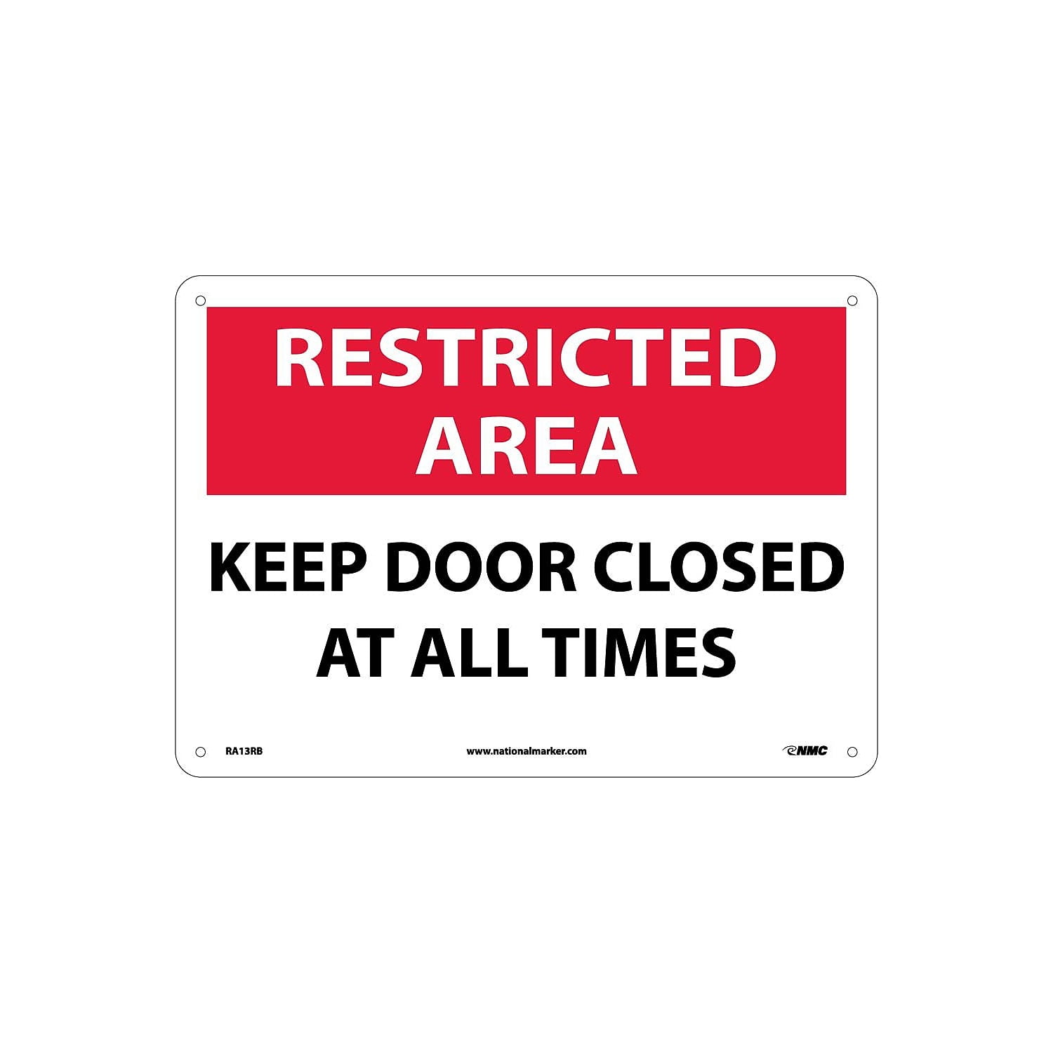 National marker notice signs restricted area keep door closed at all