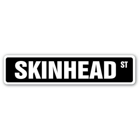 SKINHEAD Street Sign tattoo pierced piercing shaved head | Indoor/Outdoor |  24