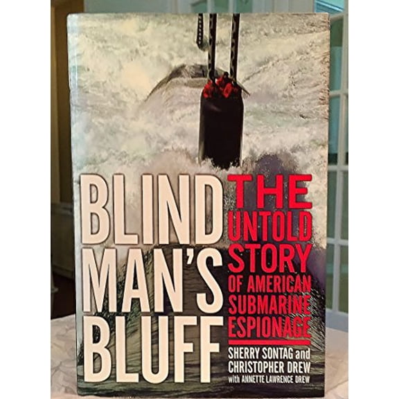 Pre-Owned Blind Man's Bluff: The Untold Story Of American Submarine Espionage, 9781891620089, 1891620088, Hardcover,