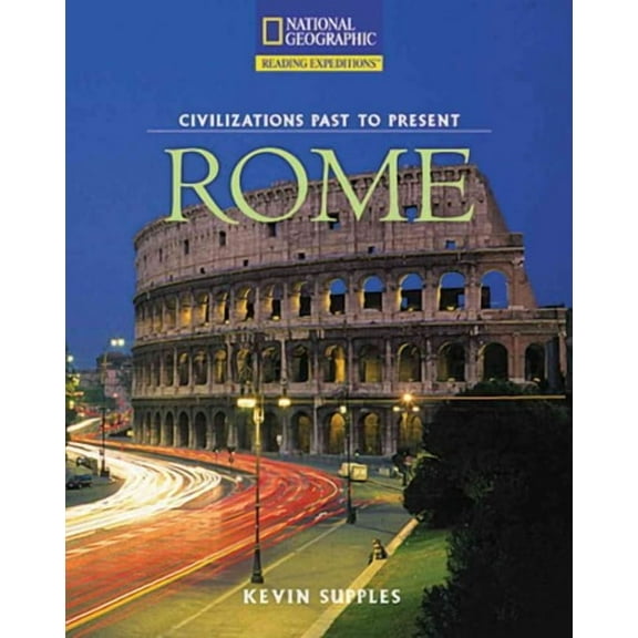 National Geographic Civilizations Past To Present Rome (2007) Paperback Book