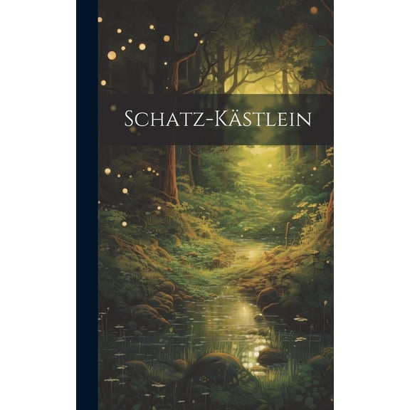 Schatz-kästlein (Hardcover)