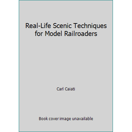 Real-Life Scenic Techniques for Model Railroaders [Paperback - Used]