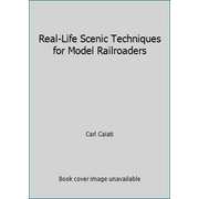 Real-Life Scenic Techniques for Model Railroaders [Paperback - Used]