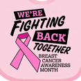 thumbnail image 4 of Inktastic We're Fighting Back Together- Breast Cancer Awareness Month Boys or Girls Baby Bib, 4 of 4