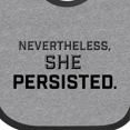 thumbnail image 4 of Inktastic Nevertheless, She Persisted Boys or Girls Baby Bib, 4 of 4