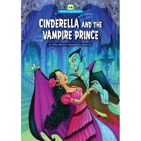 Scary Tales Retold Cinderella and the Vampire Prince, (Paperback)