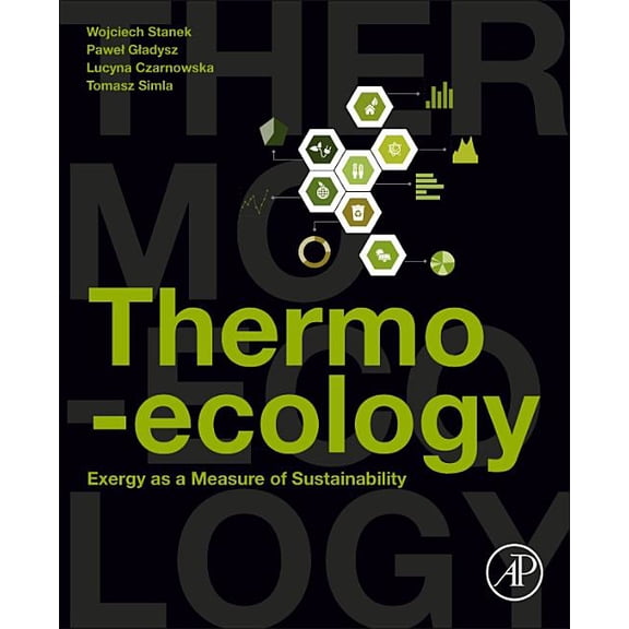 Thermo-Ecology: Exergy as a Measure of Sustainability, (Paperback)